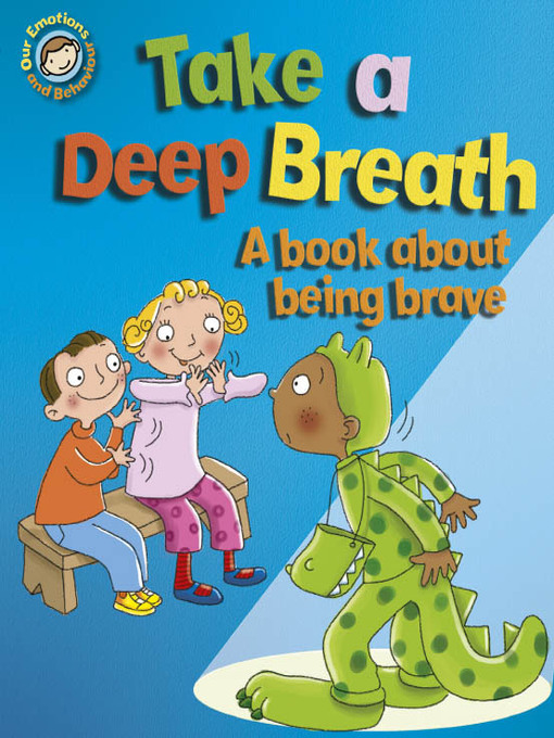 Title details for Take a Deep Breath: A Book about Being Brave by Sue Graves - Wait list